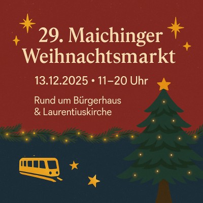 29. Maichinger Weihnachtsmarkt lädt am 13. Dezember zum Fest ein